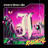Every Time I Die : Radical